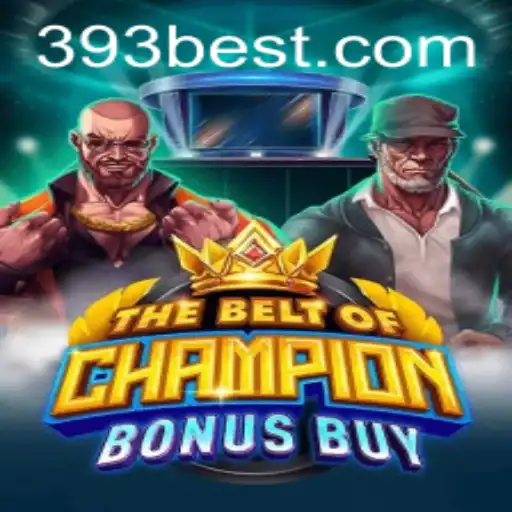 Explore o Emocionante Mundo do Jogo 'TheBeltOfChampionBonusBuy' na 393bet.com